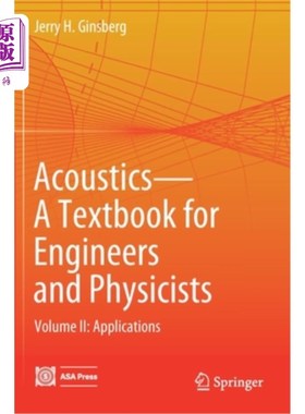 海外直订Acoustics-A Textbook for Engineers and Physicists: Volume II: Applications