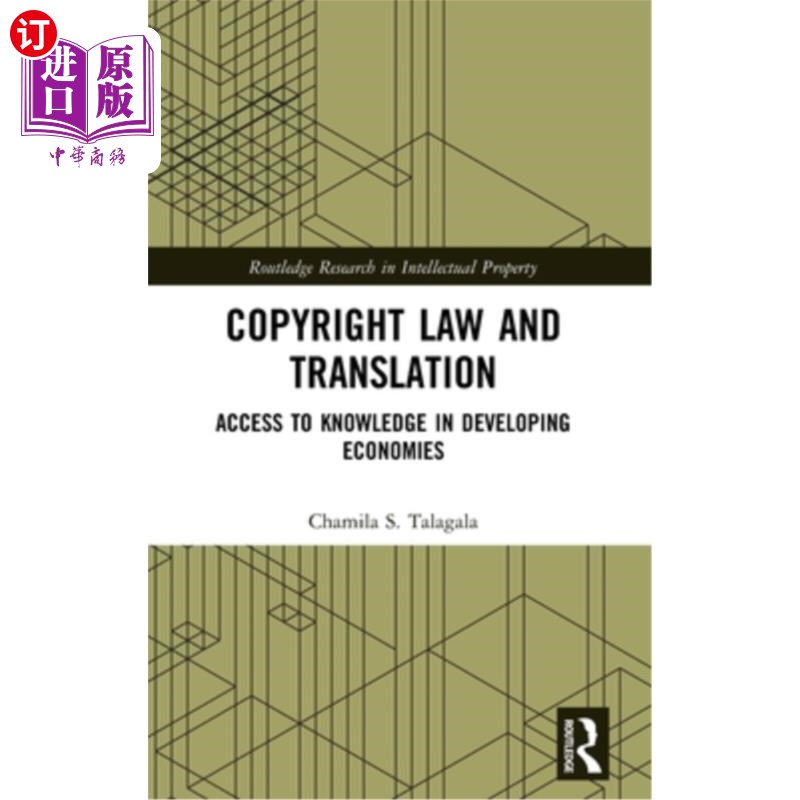 海外直订Copyright Law and Translation: Access to Knowledge in Developing Economies 版权法与翻译:发展中国家获取知识
