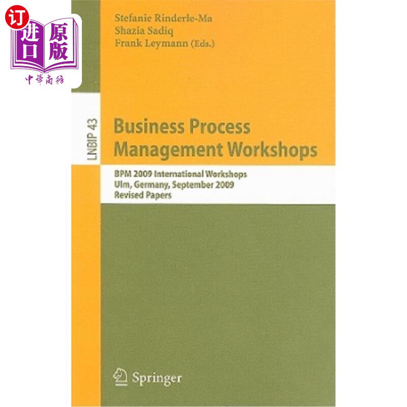 海外直订Business Process Management Workshops: BPM 2009 International Workshops, Ulm, Ge 业务流程管理研讨会: