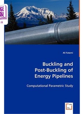 海外直订Buckling and Post-Buckling of Energy Pipelines 能源管道的屈曲和后屈曲