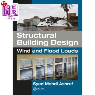 海外直订Structural Building Design: Wind and Flood Loads: Wind and Flood Loads 结构建筑设计:风和洪水荷载:风和洪水荷