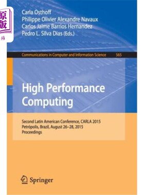海外直订High Performance Computing: Second Latin American Conference, Carla 2015, Petróp 高性能计算：第二届拉丁美洲