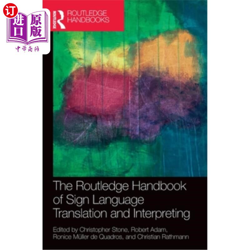 海外直订The Routledge Handbook of Sign Language Translation and Interpreting 劳特利奇手语翻译与口译手册