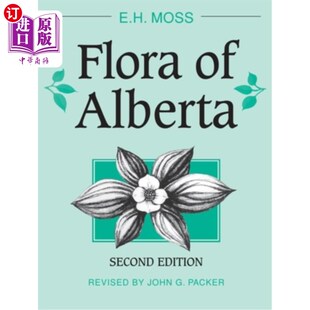 海外直订Flora of Alberta 阿尔伯塔植物区系