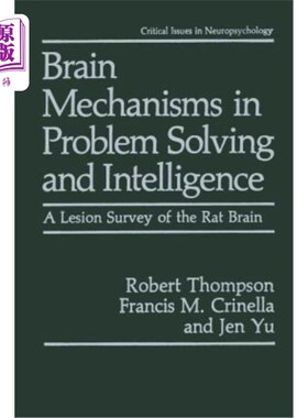 海外直订医药图书Brain Mechanisms in Problem Solving and Intelligence: A Lesion Survey of the Rat 问题解决和智力的脑