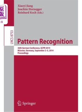 海外直订Pattern Recognition: 36th German Conference, Gcpr 2014, Münster, Germany, Septem 模式识别:第36届德国会议，G