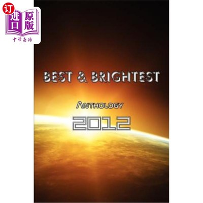 海外直订BEST & BRIGHTEST Anthology 2012 最佳与最亮选集2012
