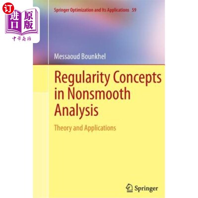 海外直订Regularity Concepts in Nonsmooth Analysis: Theory and Applications 非光滑分析中的正则性概念：理论与应用