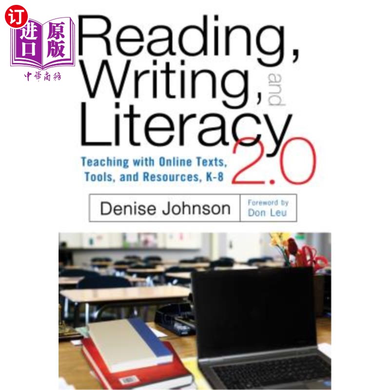 海外直订Reading, Writing, and Literacy 2.0: Teaching with Online Texts, Tools, and Resou 阅读，写作和读写2.0:在线文