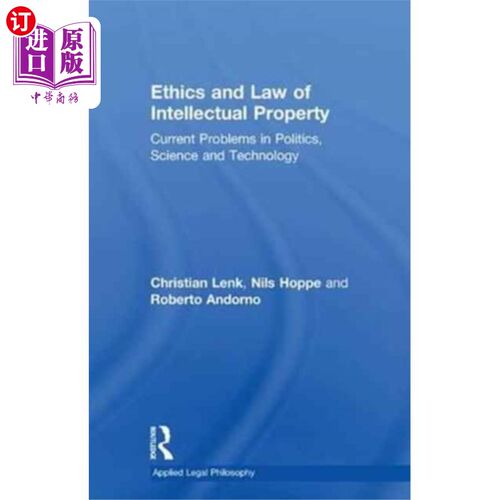海外直订Ethics and Law of Intellectual Property “知识产权伦理与法律