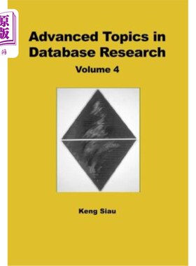 海外直订Advanced Topics in Database Research, Volume 4 数据库研究高级专题，第4卷