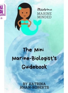 海外直订Mertrina Marine Minded - The Mini Marine-Biologist's Guidebook Mertrina Marine Mind-迷你海洋生物学家指南