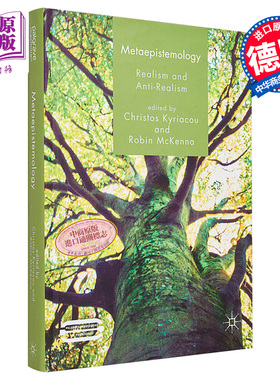 现货 认识论 现实主义与反现实主义 英文原版 Metaepistemology Realism and Anti Realism Christos Kyriacou【中商原版】