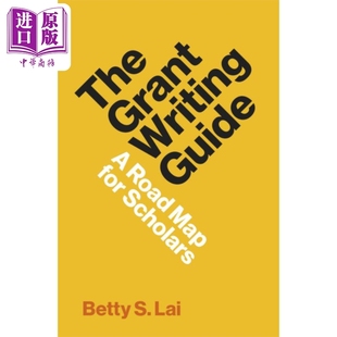 现货 Betty Road Map The Writing Lai 中商原版 英文原版 Grant Guide Scholars for 学者路线图 格兰特写作指南