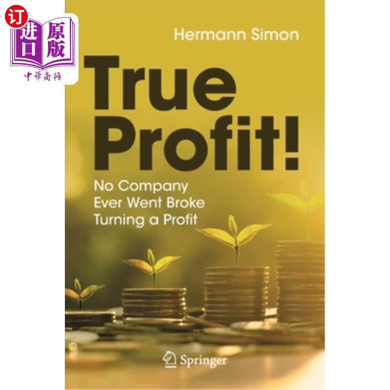 海外直订True Profit!: No Company Ever Went Broke Turning a Profit 真正的利润!当前位置没有一家公司破产后还能盈利