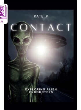 海外直订Contact: Exploring Alien Encounters 接触：探索外星人遭遇