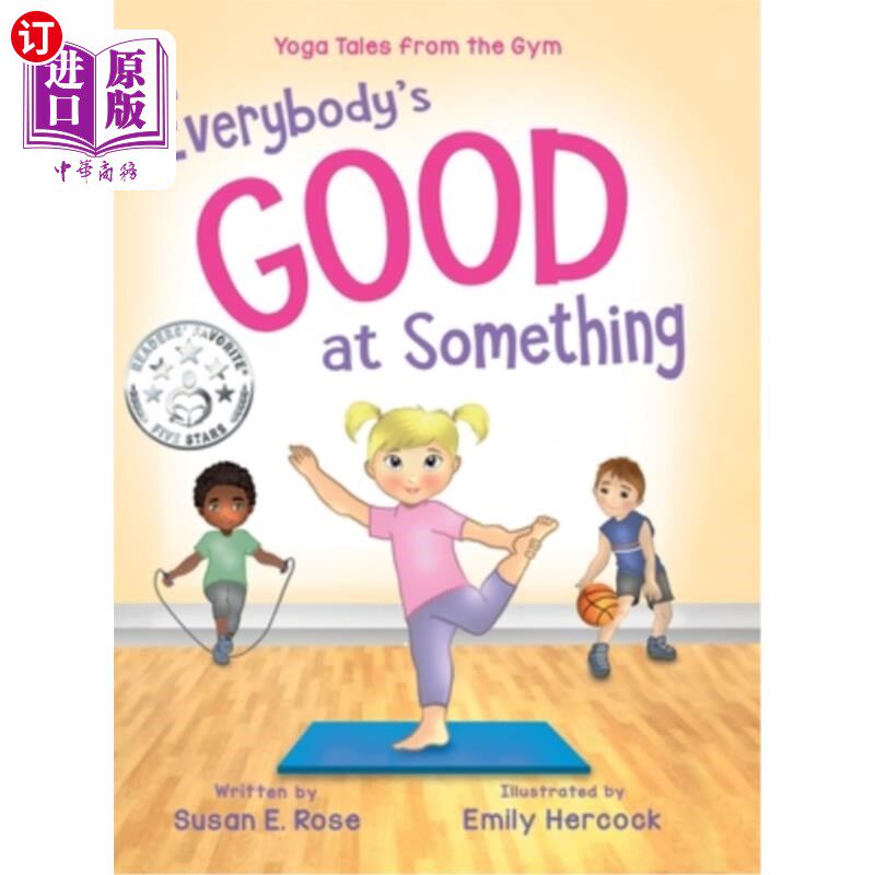 海外直订Everybody's Good at Something: Yoga Tales from the Gym 每个人都擅长一些东西：健身房里的瑜伽故事