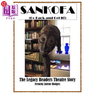 The Georgia Legacy and 桑科法 Dublin Readers 回去拿 Story Get Back 海外直订Sankofa 佐治亚都柏 Theatre