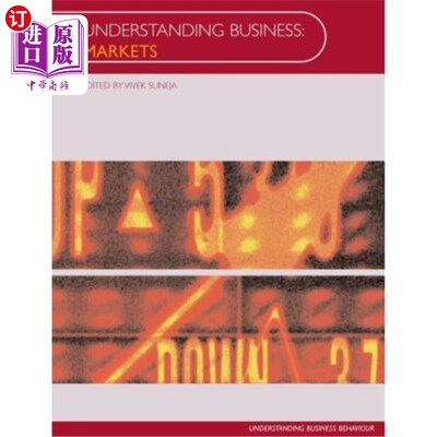 海外直订Understanding Business: Markets: A Multidimensional Approach to the Market Econo 理解商业：市场：市场经济的