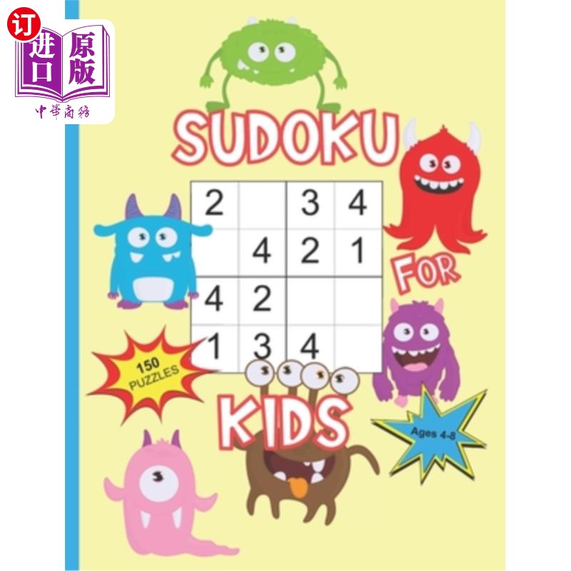 海外直订Sudoku For Kids Ages 4-8: Sudoku With Cute Monster Books For Kids, 4x4 Sudoku Fo 数独4-8岁的孩子:可爱的怪物