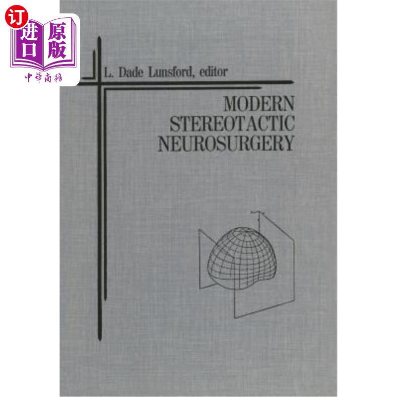 海外直订医药图书Modern Stereotactic Neurosurgery 现代立体定向神经外科