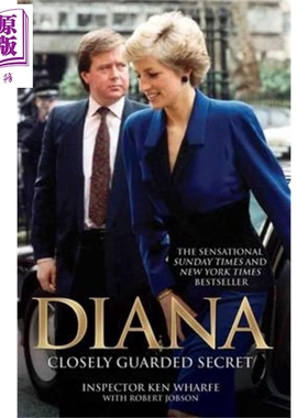 戴安娜 严守的秘密 戴安娜王妃的前保镖 Diana closely Guarded Secret 英文原版 Ken Wharfe 名人传记 威尔士王妃【中商原版