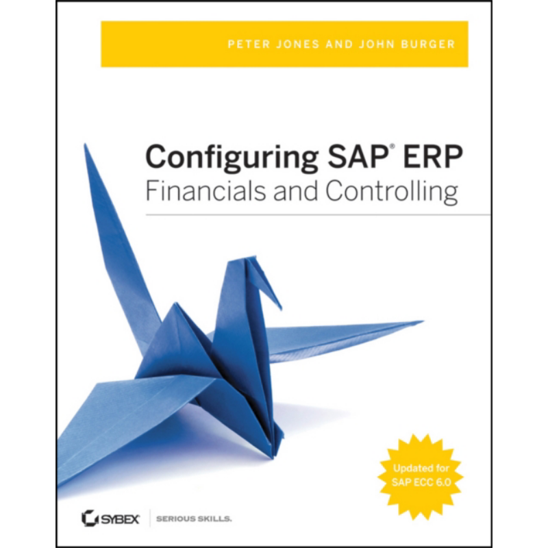 现货 SAP ERP财务与控制模块配置 Configuring Sap Erp Financials And Controlling 英文原版 Peter Jones 中商原版