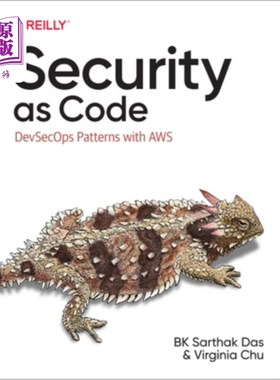 海外直订Security as Code: Devsecops Patterns with Aws 安全即代码:Aws的Devsecops模式
