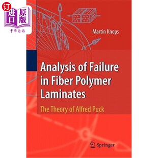 Puck Failure Polymer The Laminates 海外直订Analysis 纤维聚合物层压板失效分析：阿尔弗 Theory Alfred Fiber