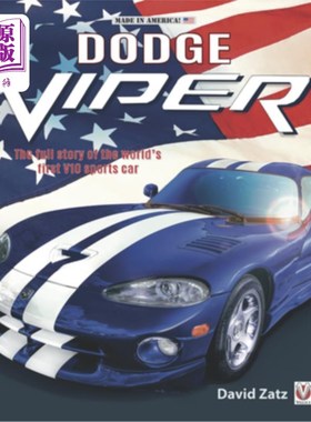 海外直订Dodge Viper: The Full Story of the World's First V10 Sports Car 道奇毒蛇:世界V10跑车的全部故事