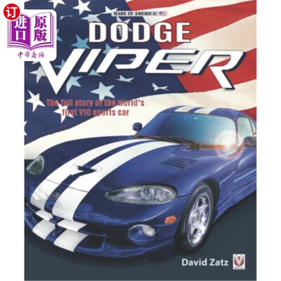 海外直订Dodge Viper: The Full Story of the World's First V10 Sports Car 道奇毒蛇:世界V10跑车的全部故事