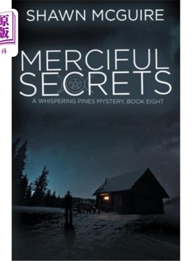 海外直订Merciful Secrets: A Whispering Pines Mystery, Book 8 仁慈的秘密：低语的松树之谜，第8册