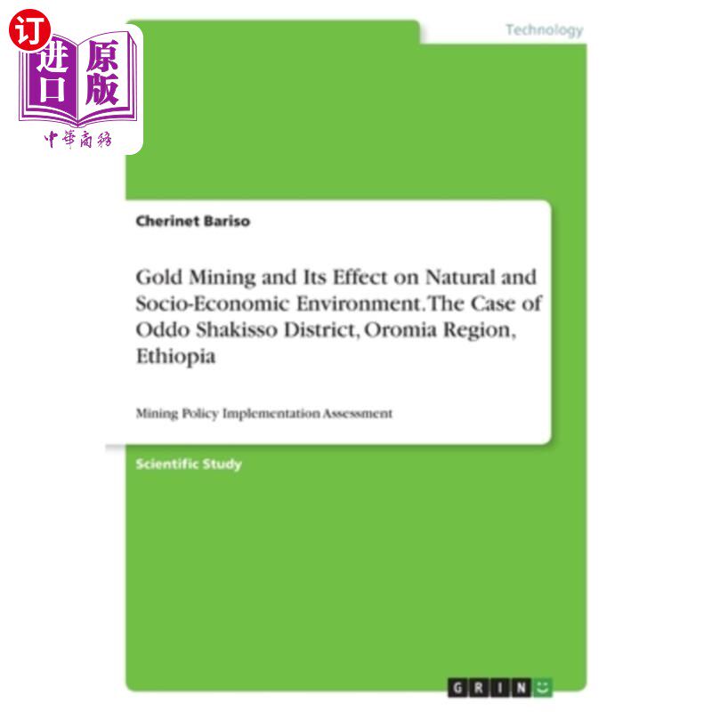 海外直订Gold Mining and Its Effect on Natural and Socio-Economic Environment. The Case o 金矿开采及其对自然和社会经