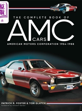 AMC汽车全书 美国汽车公司 1954-1988 英文原版 The Complete Book of AMC CarsR Foster Tom Glatch【中商原版】