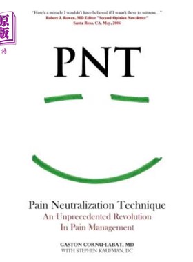海外直订医药图书PNT Pain Neutralization Technique: An Unprecedented Revolution in Pain Managemen PNT疼痛中和技术：