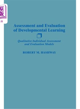 海外直订Assessment and Evaluation of Developmental Learning: Qualitative Individual Asse 发展性学习的评估与评价：定