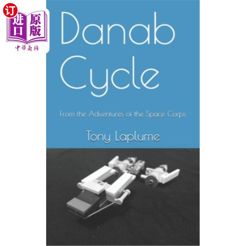 海外直订Danab Cycle: From the Adventures of the Space Corps Danab Cycle:来自太空军团的历险记