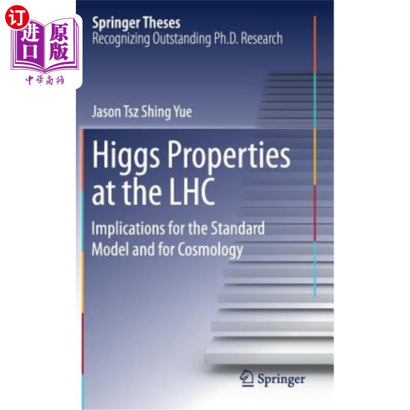 海外直订Higgs Properties at the Lhc: Implications for the Standard Model and for Cosmolo Lhc的希格斯性质:对标准模型