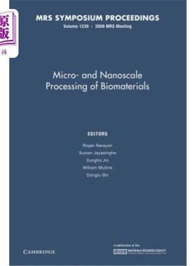 海外直订Micro-And Nanoscale Processing of Bomaterials: Volume 1239 微纳米级材料加工:卷1239