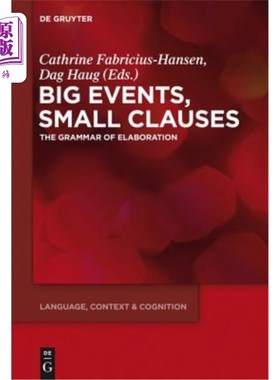 海外直订Big Events, Small Clauses: The Grammar of Elaboration 大事件、小从句：精化语法