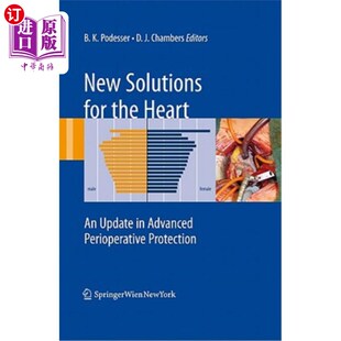 海外直订医药图书New Solutions for the Heart: An Update in Advanced Perioperative Protection 心脏的新解决方案：高级