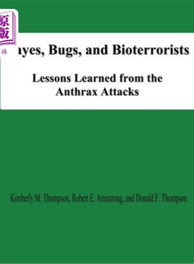 海外直订Bayes, Bugs, and Bioterrorists: Lessons Learned from the Anthrax Attacks 贝叶斯，虫子和生物恐怖分子:从炭疽