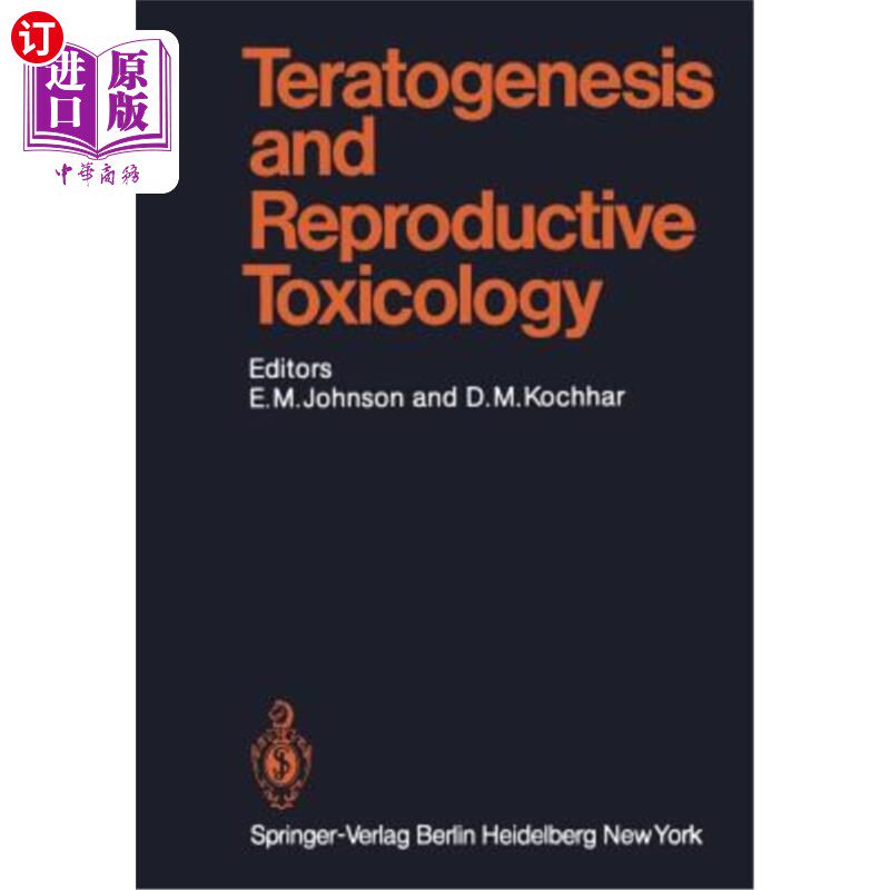 海外直订医药图书Teratogenesis and Reproductive Toxicology 致畸与生殖毒理学
