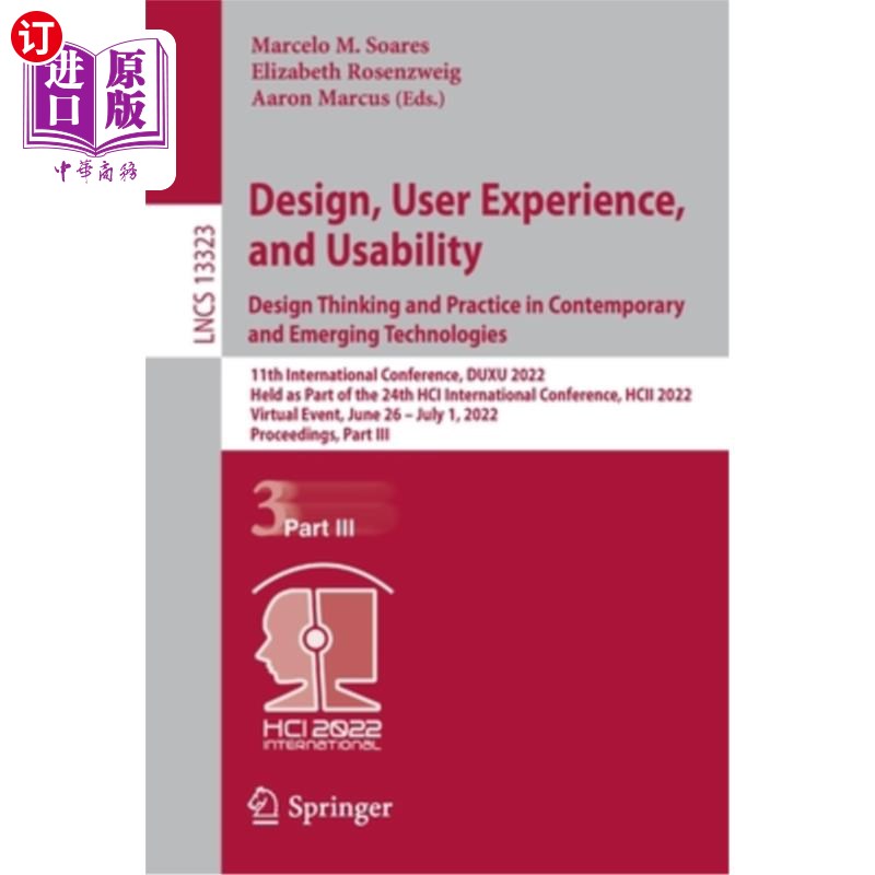 海外直订Design, User Experience, and Usability: Design Thinking and Practice in Contempo 设计、用户体验与可用性:当代和