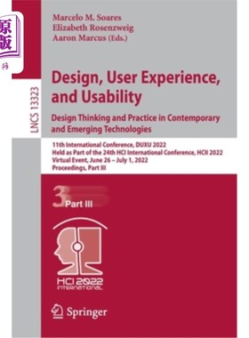 海外直订Design, User Experience, and Usability: Design Thinking and Practice in Contempo 设计、用户体验与可用性:当代和