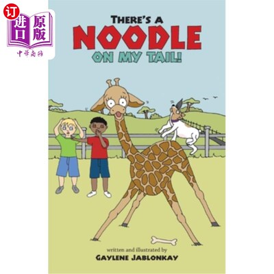海外直订There's a Noodle on my Tail!: Hilarious antics of boys and their animal friends  有一个面条在我的尾巴!:南非