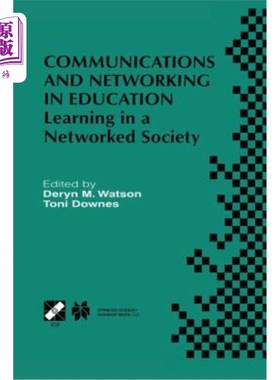 海外直订Communications and Networking in Education: Learning in a Networked Society 教育中的交流与:社会中的