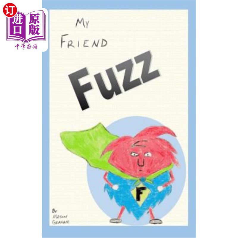 海外直订My Friend Fuzz 我的朋友弗斯