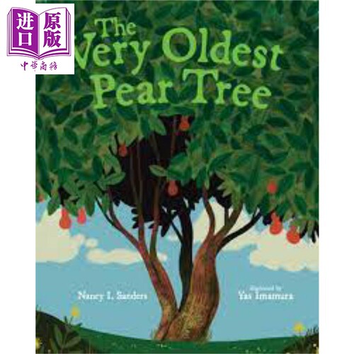 现货 Yasmin Imamura：The Very Oldest Pear Tree 长寿的梨树 英文原版少儿儿童亲子绘本3-6岁【中商原版】