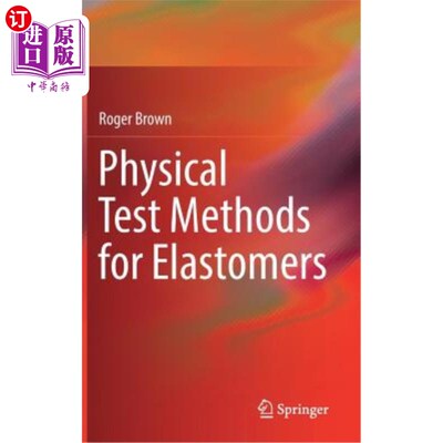 海外直订Physical Test Methods for Elastomers 弹性体物理试验方法